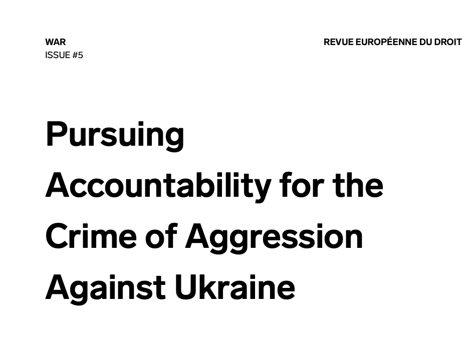New Article: ‘Pursuing Accountability for the Crime of Aggression Against Ukraine’